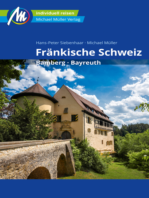 Title details for Fränkische Schweiz Reiseführer Michael Müller Verlag by Hans-Peter Siebenhaar - Available